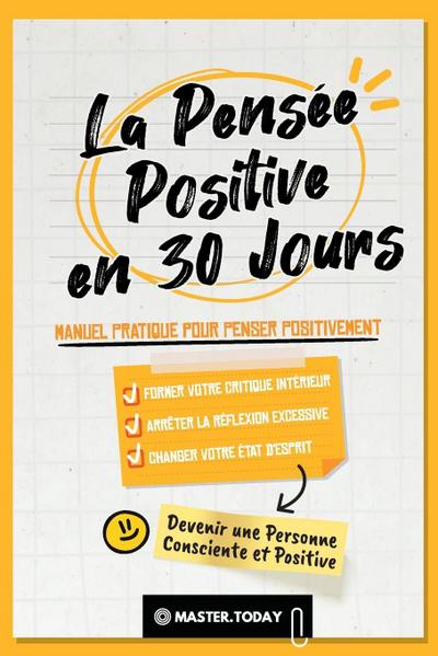 La Pensée Positive en 30 Jours