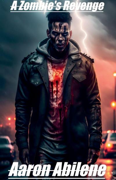 A Zombie’s Revenge