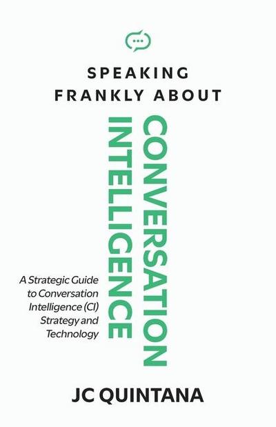 Speaking Frankly About Conversation Intelligence