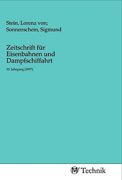 Zeitschrift für Eisenbahnen und Dampfschiffahrt