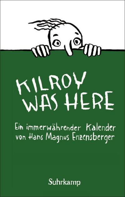 »Kilroy was here.« Kalender