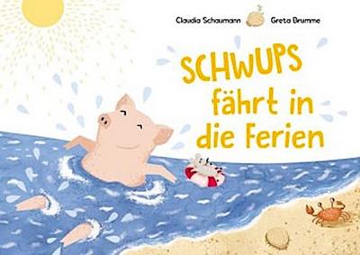 Schwups fährt in die Ferien