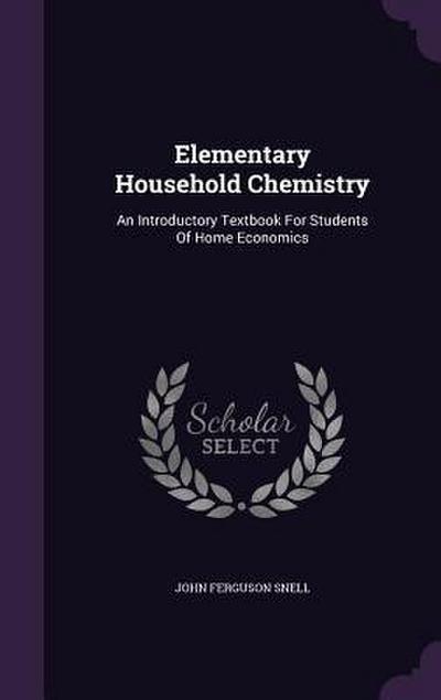 Elementary Household Chemistry