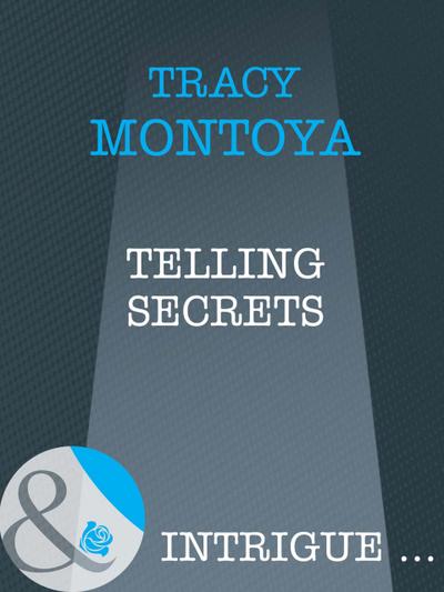 Telling Secrets (Mills & Boon Intrigue)