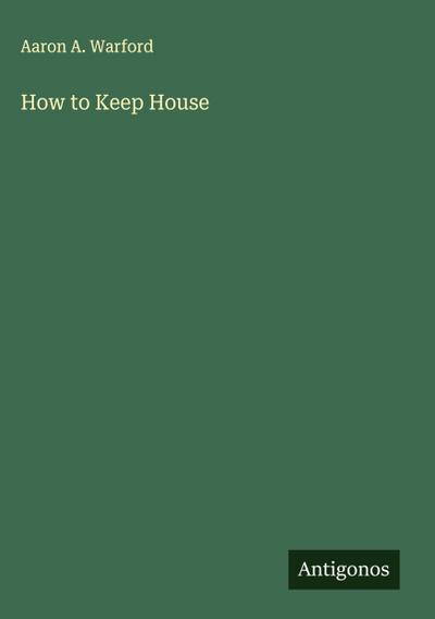 How to Keep House