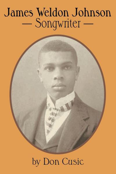 James Weldon Johnson: Songwriter