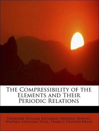 The Compressibility of the Elements and Their Periodic Relations