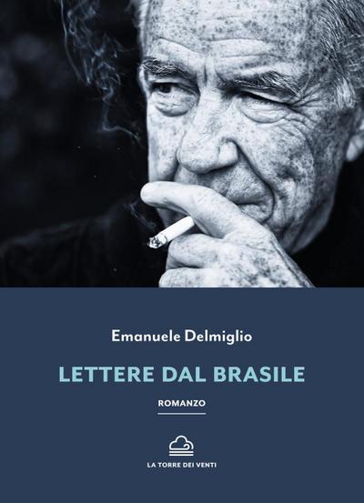 Delmiglio, E: Lettere dal Brasile