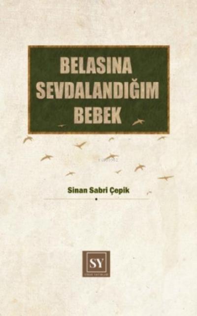 Belasina Sevdalandigim Bebek Ciltli
