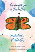 La mariposa de Jackeline / Jackeline’s Butterfly