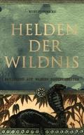 Helden der Wildnis (Basierend auf wahren Begebenhe