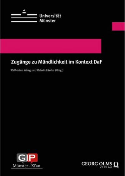 Zugänge zu Mündlichkeit im Kontext DaF