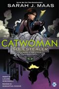 Catwoman: Soulstealer - Gefährliches Spiel von Sarah J. Maas | Ebook