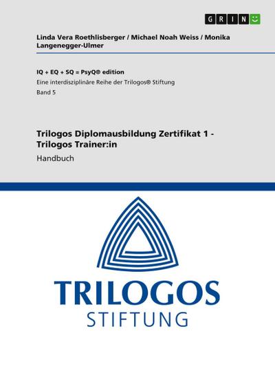 Trilogos Diplomausbildung Zertifikat 1 - Trilogos Trainer:in