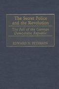 The Secret Police and the Revolution