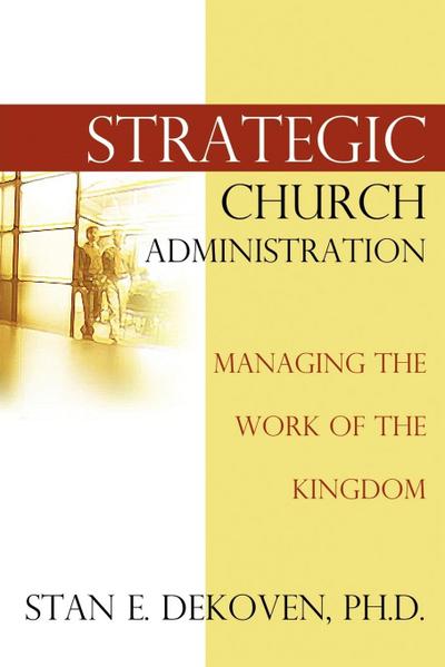 Strategic Church Administration