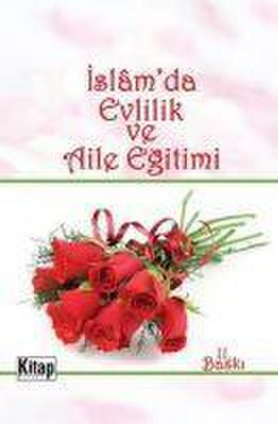 Islamda Evlilik ve Aile Egitimi Ciltli