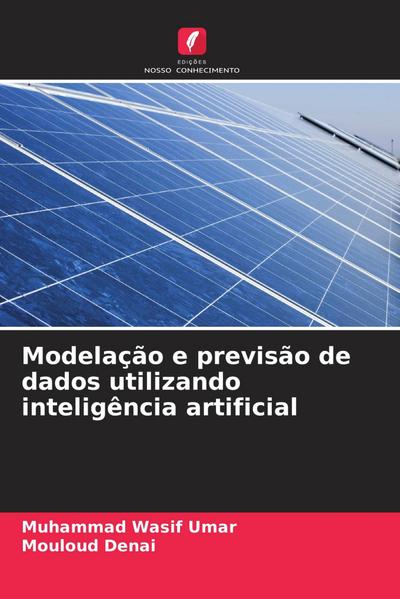 Modelação e previsão de dados utilizando inteligência artificial
