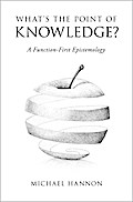 What’s the Point of Knowledge?