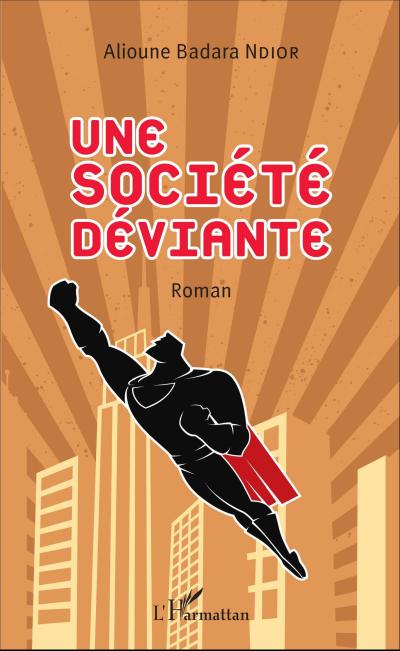Une société déviante