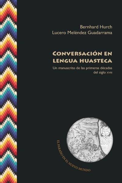 Conversación en lengua huasteca