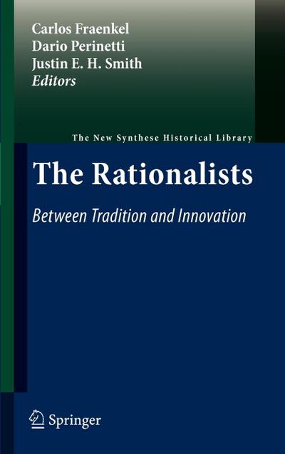 The Rationalists: Between Tradition and Innovation