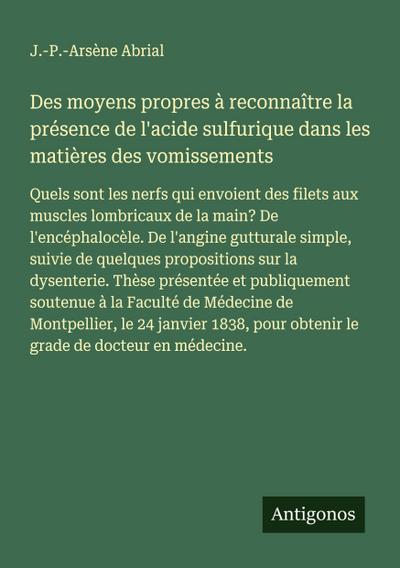 Des moyens propres à reconnaître la présence de l’acide sulfurique dans les matières des vomissements
