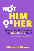 Not ‘Him’ or ‘Her’