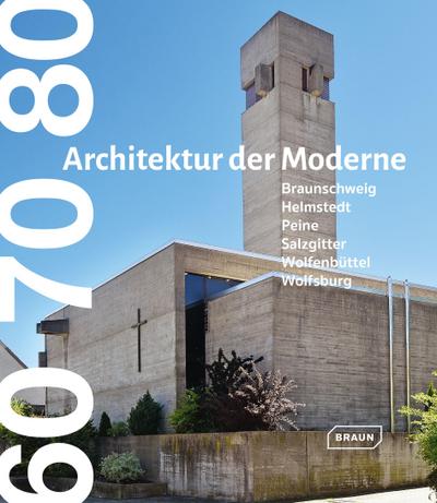 60 70 80. Architektur der Moderne