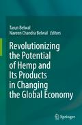 Revolutionizing the Potential of Hemp and Its Products in Changing the Global Economy
