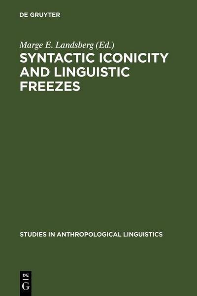 Syntactic Iconicity and Linguistic Freezes