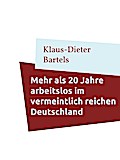 Mehr als 20 Jahre arbeitslos im vermeintlich reichen Deutschland