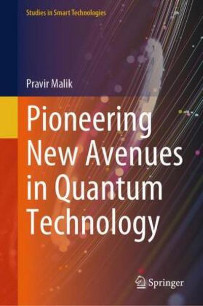 Pioneering New Avenues in Quantum Technology