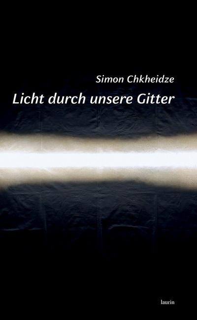 Licht durch unsere Gitter