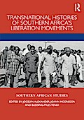 Transnational Histories of Southern Africa’s Liberation Movements