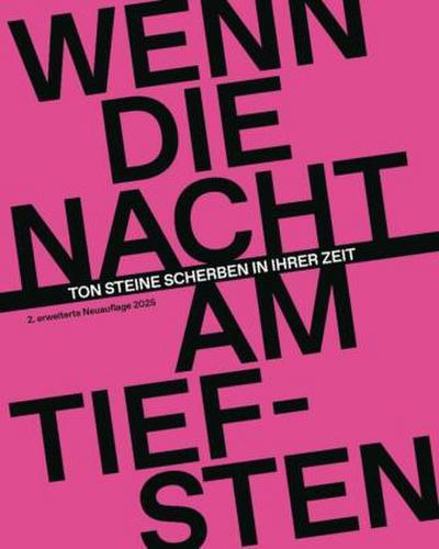 Wenn die Nacht am tiefsten: Ton Steine Scherben und ihre Zeit