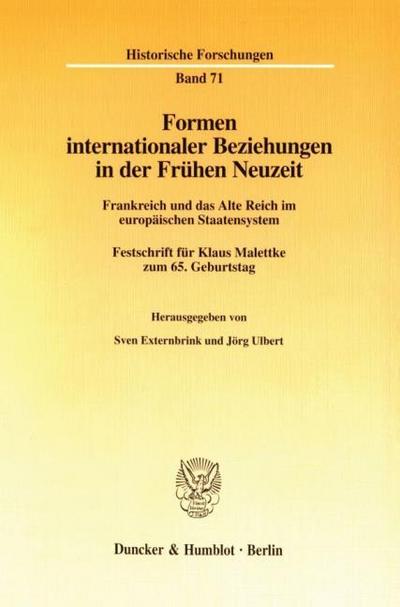 Formen internationaler Beziehungen in der Frühen Neuzeit.