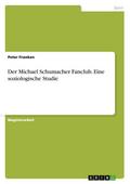 Der Michael Schumacher Fanclub.Eine soziologische 