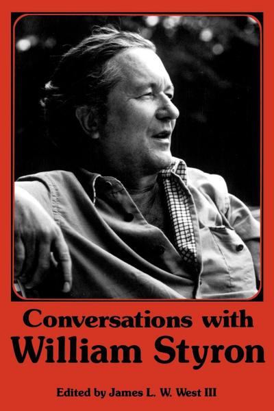 Conversations with William Styron