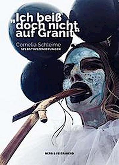 ’Ich beiß doch nicht auf Granit!’