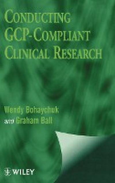 Conducting GCP-Compliant Clinical Res.