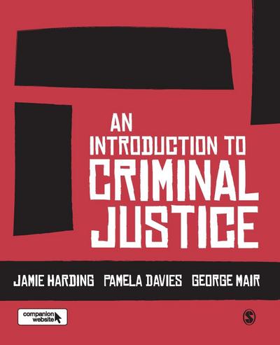 An Introduction to Criminal Justice