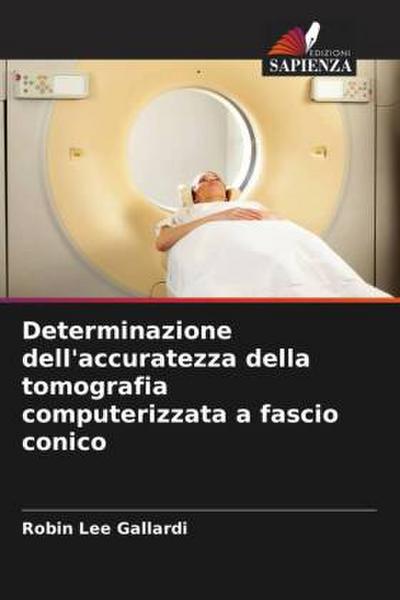 Determinazione dell’accuratezza della tomografia computerizzata a fascio conico