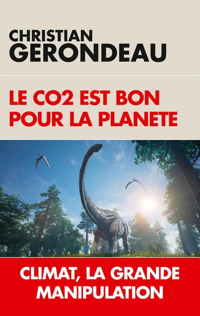 Le CO2 est bon pour la planète