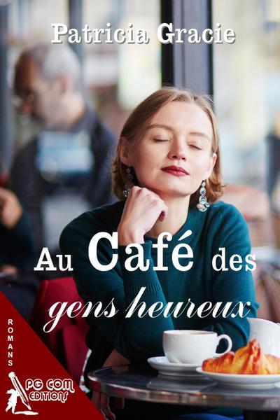 Au café des gens heureux