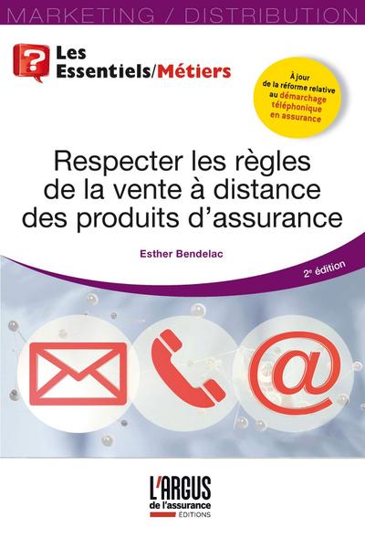 Respecter les règles de la vente à distance des produits d’assurance