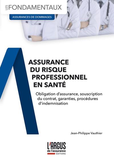 L’assurance du risque professionnel en santé