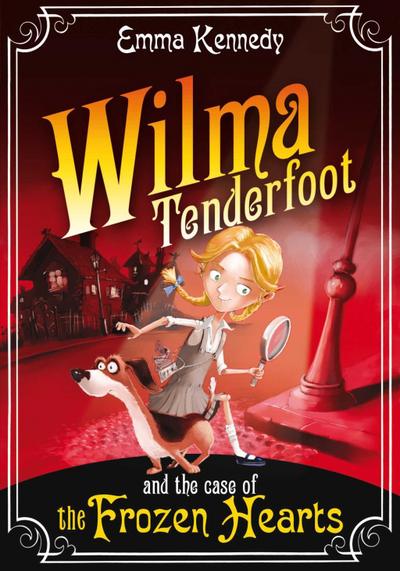 Wilma Tenderfoot and the Case of the Frozen Hearts