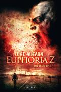 EUPHORIA Z von Luke Ahearn | Ebook