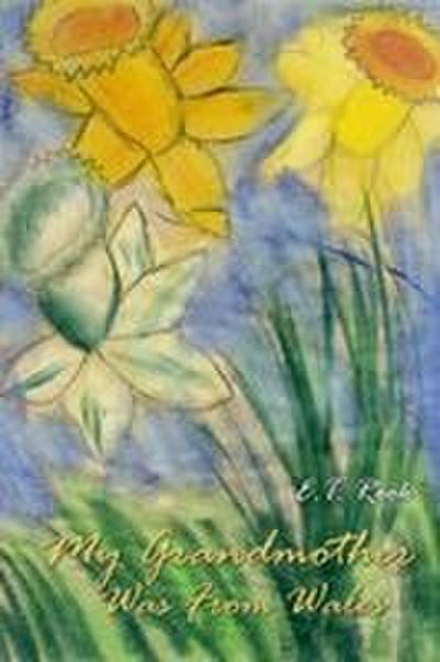 My Grandmother Was From Wales